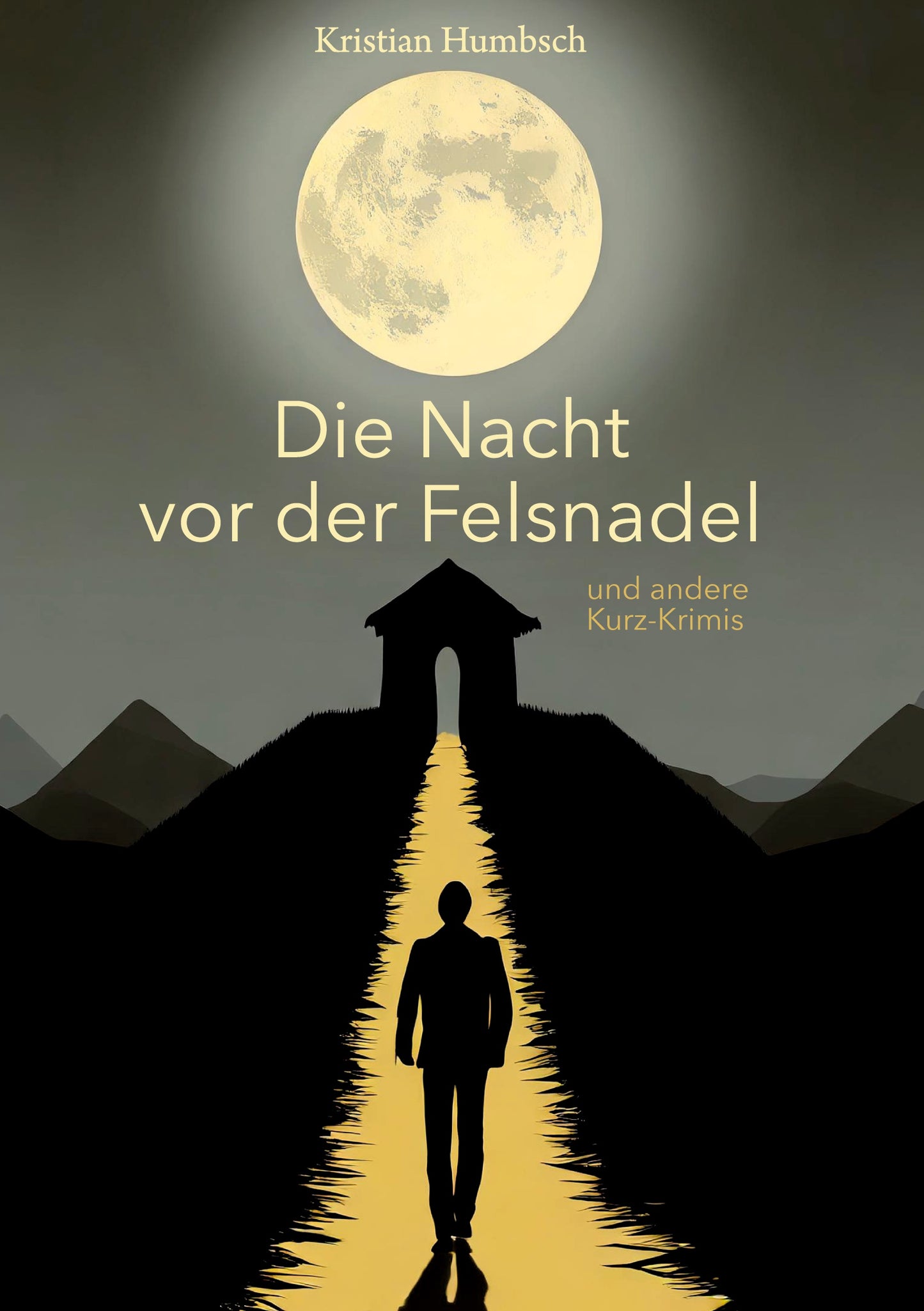 Die Nacht vor der Felsnadel