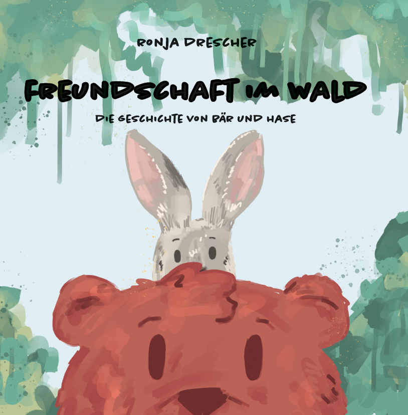 Freundschaft im Wald - Die Geschichte von Bär und Hase