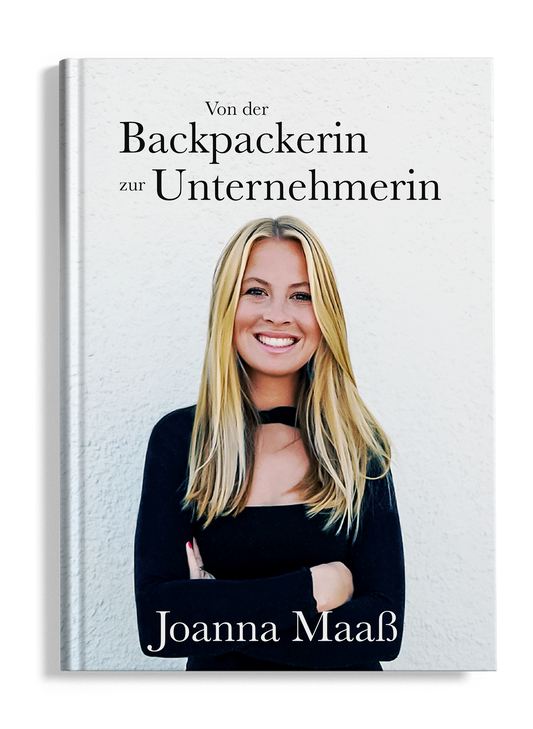 Von der Backpackerin zur Unternehmerin