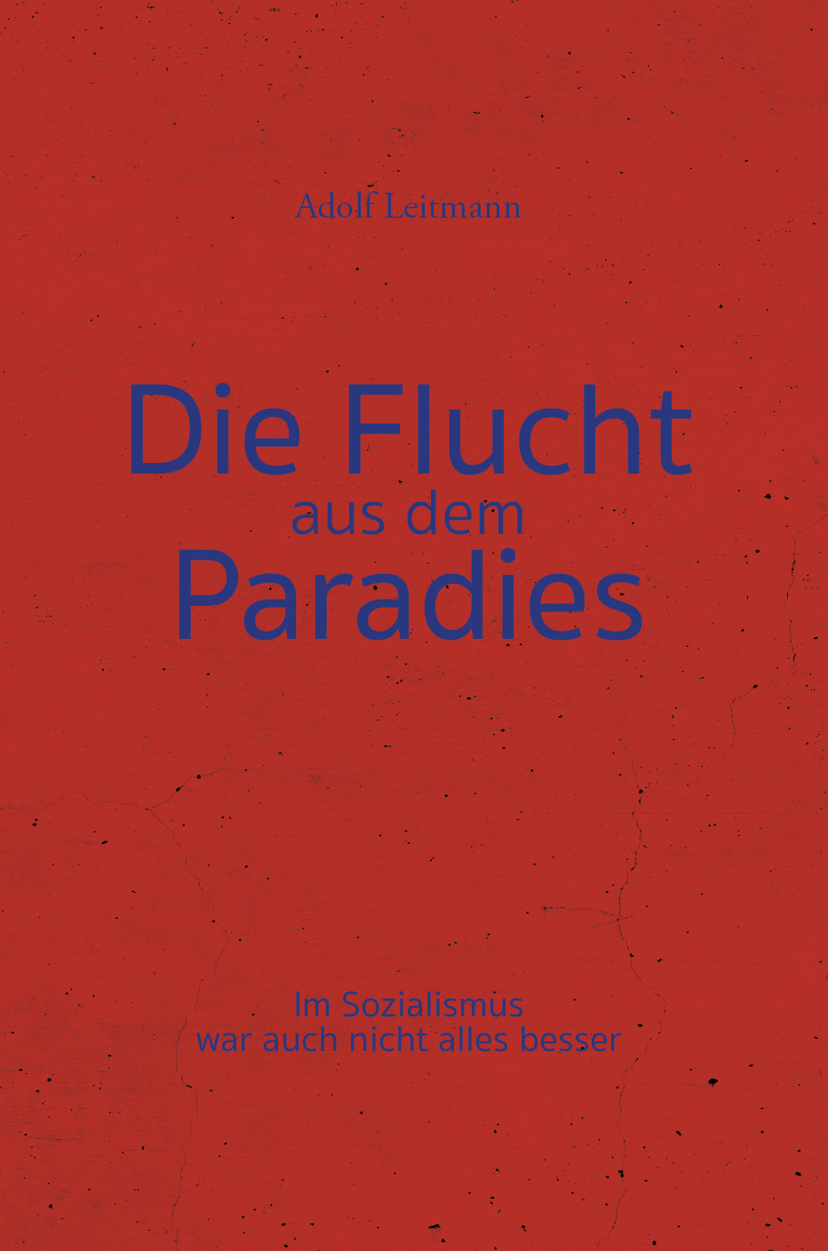 Die Flucht aus dem Paradies