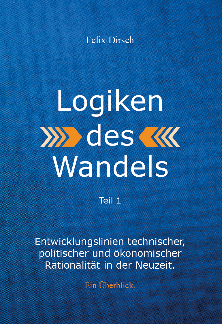 Logiken des Wandels - Teil 1