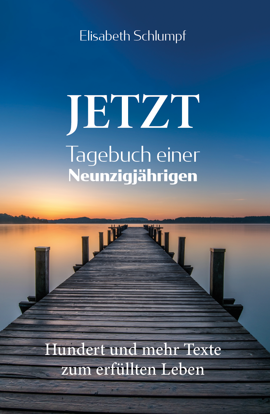 Jetzt - Tagebuch einer Neunzigjährigen
