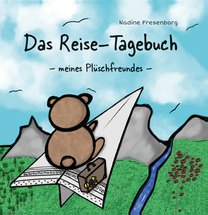 Das Reise-Tagebuch meines Plüschfreundes