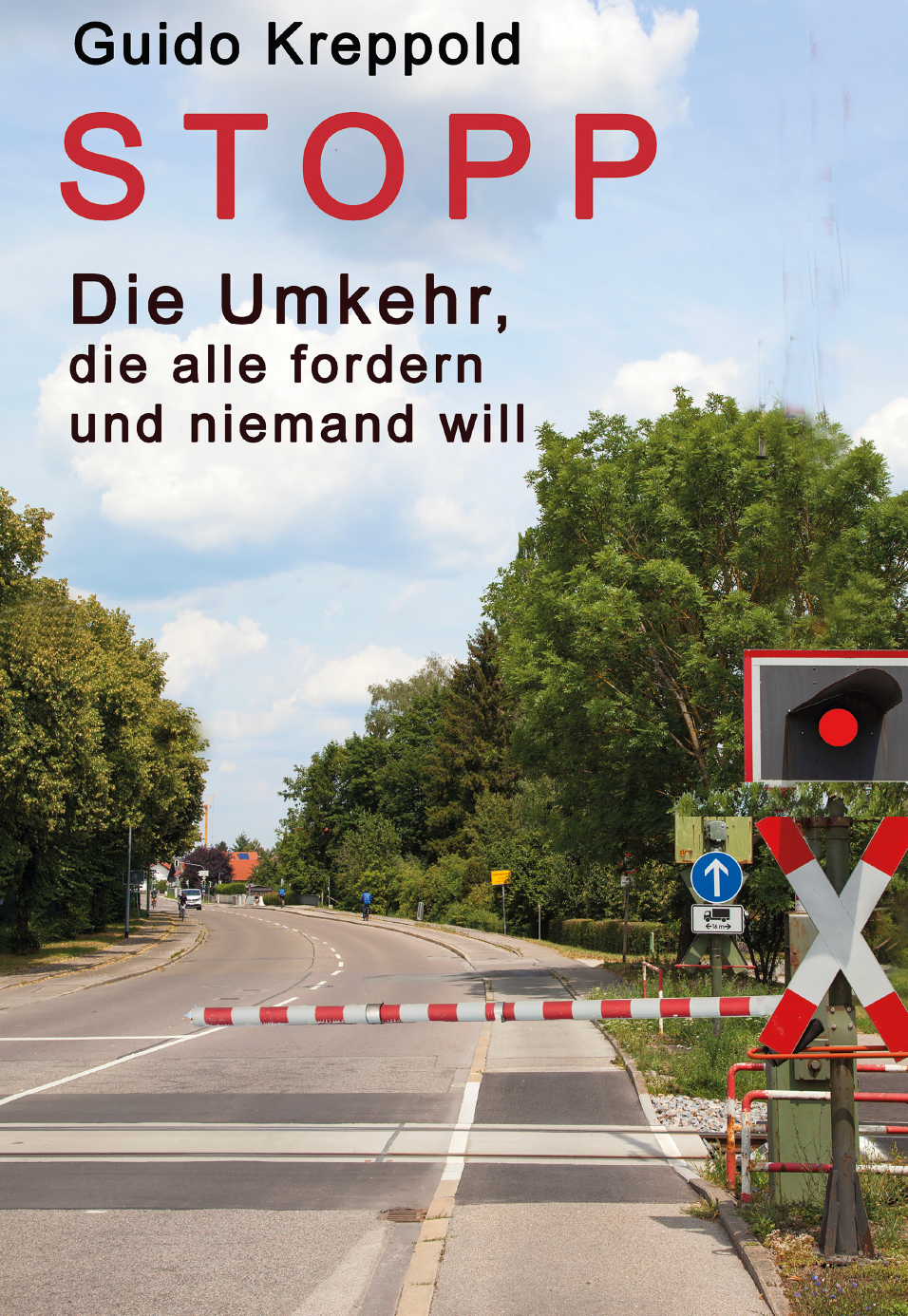 STOPP - Die Umkehr, die alle fordern und niemand will