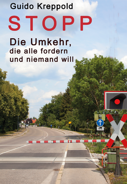 STOPP - Die Umkehr, die alle fordern und niemand will
