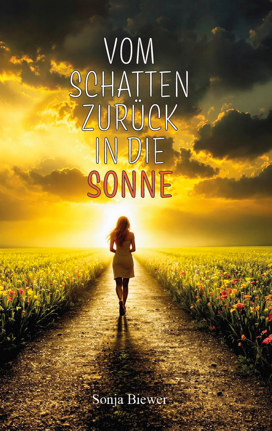 Vom Schatten zurück in die Sonne