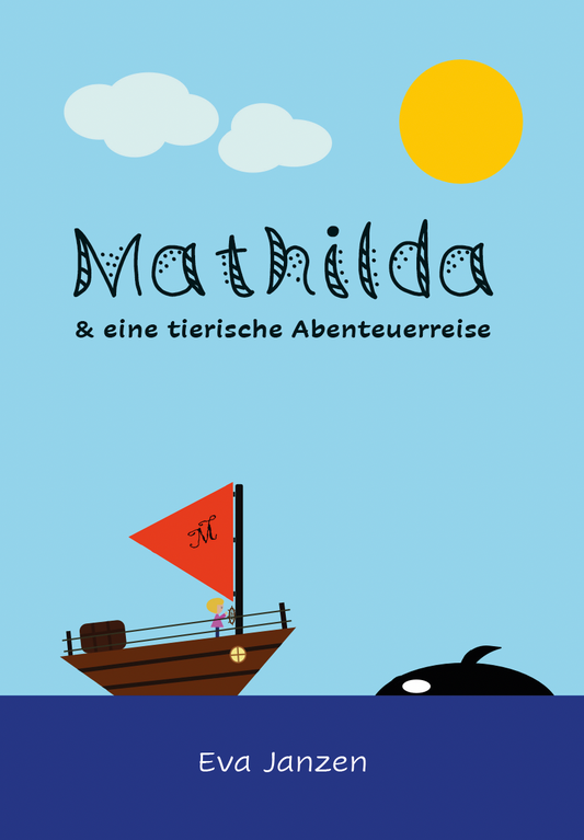 Mathilda & eine tierische Abenteuerreise