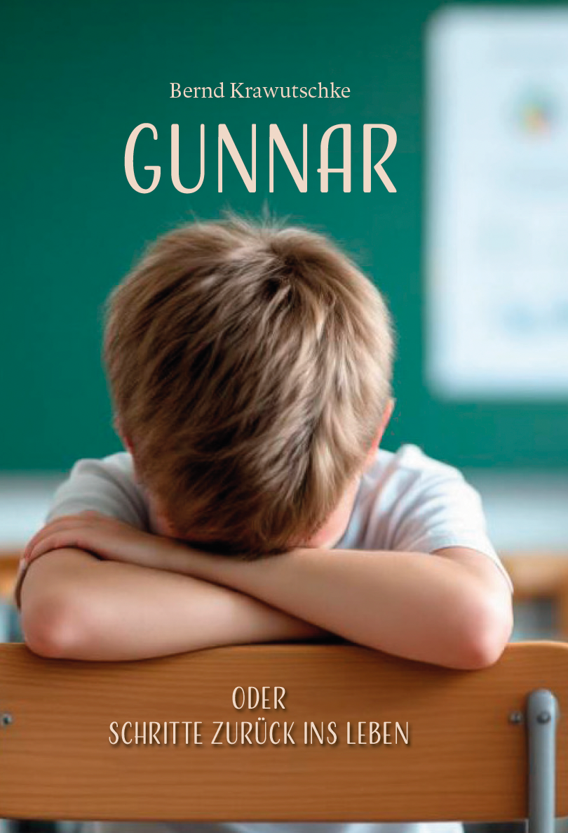 Gunnar oder Schritte zurück ins Leben
