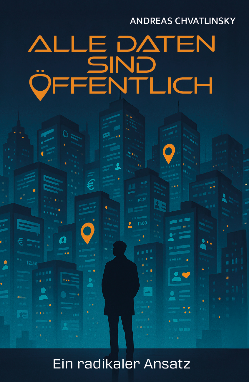 Alle Daten sind öffentlich - Ein radikaler Ansatz