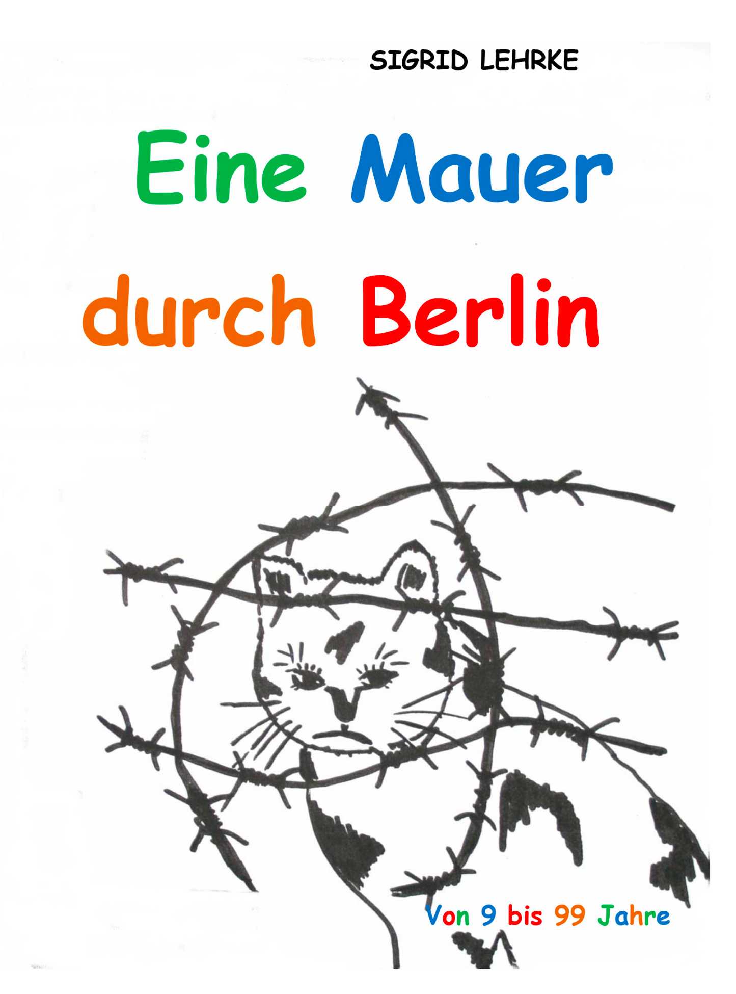 Eine Mauer durch Berlin