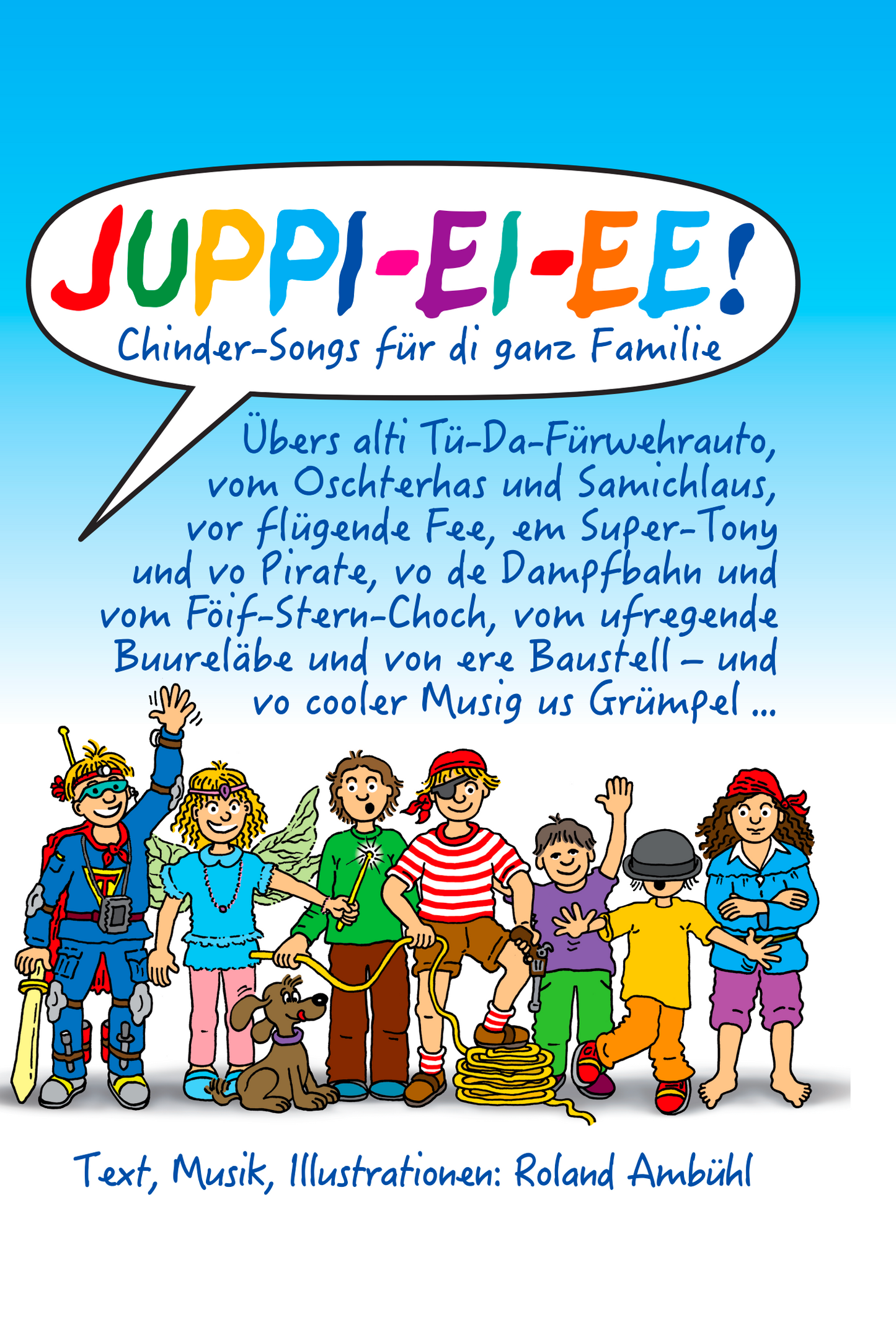JUPPI-EI-EE! Chinder-Songs für di ganz Familie