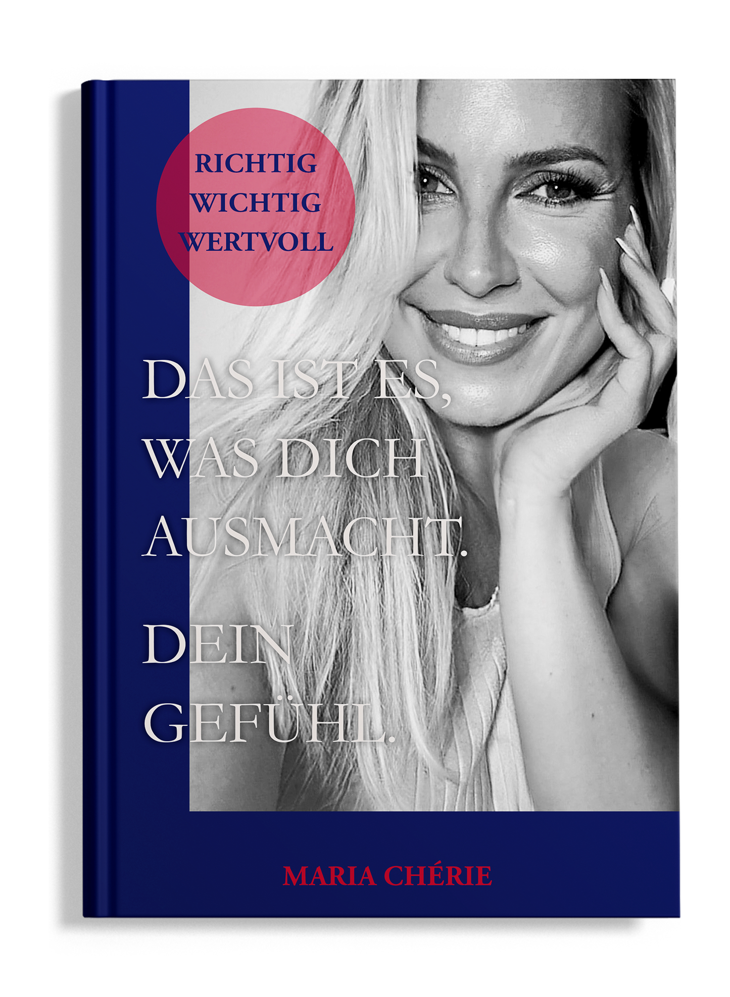 Das ist es, was dich ausmacht. Dein Gefühl. - richtig, wichtig, wertvoll