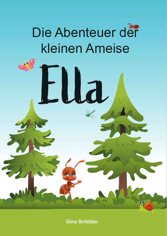 Die Abenteuer der kleinen Ameise Ella