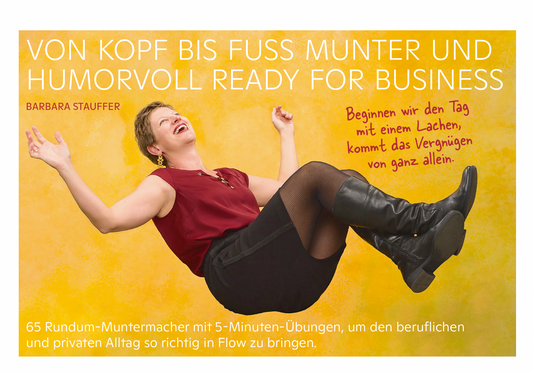 Von Kopf bis Fuss munter und humorvoll ready for business