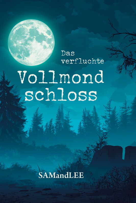 Das verfluchte Vollmondschloss