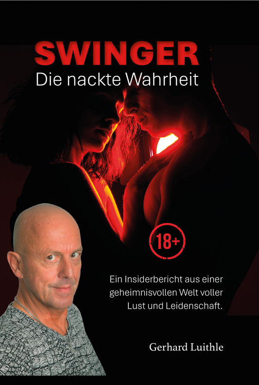 Swinger - die nackte Wahrheit