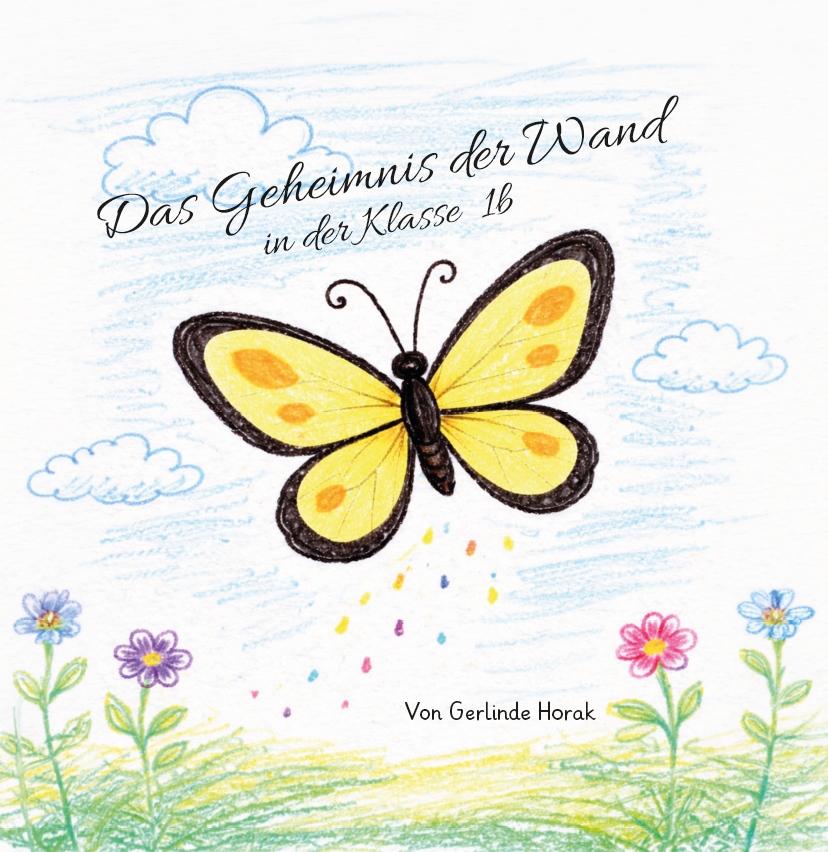 Das Geheimnis der Wand in der KIasse 1b
